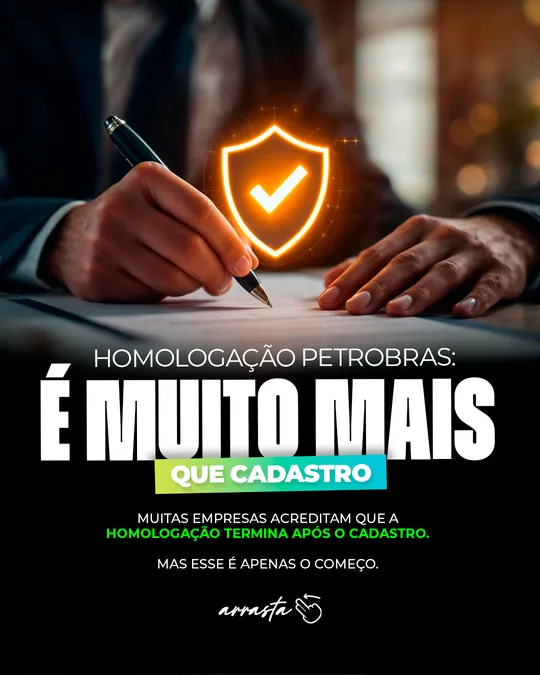 Capa: “Homologação Petrobras: é muito mais que cadastro” com escudo de aprovação sobre contrato