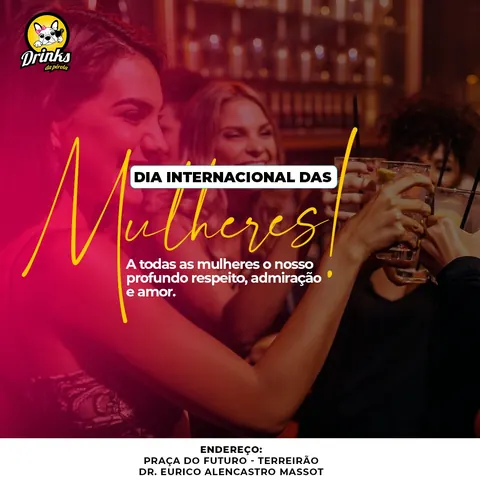 Drinks: “Dia Internacional das Mulheres”