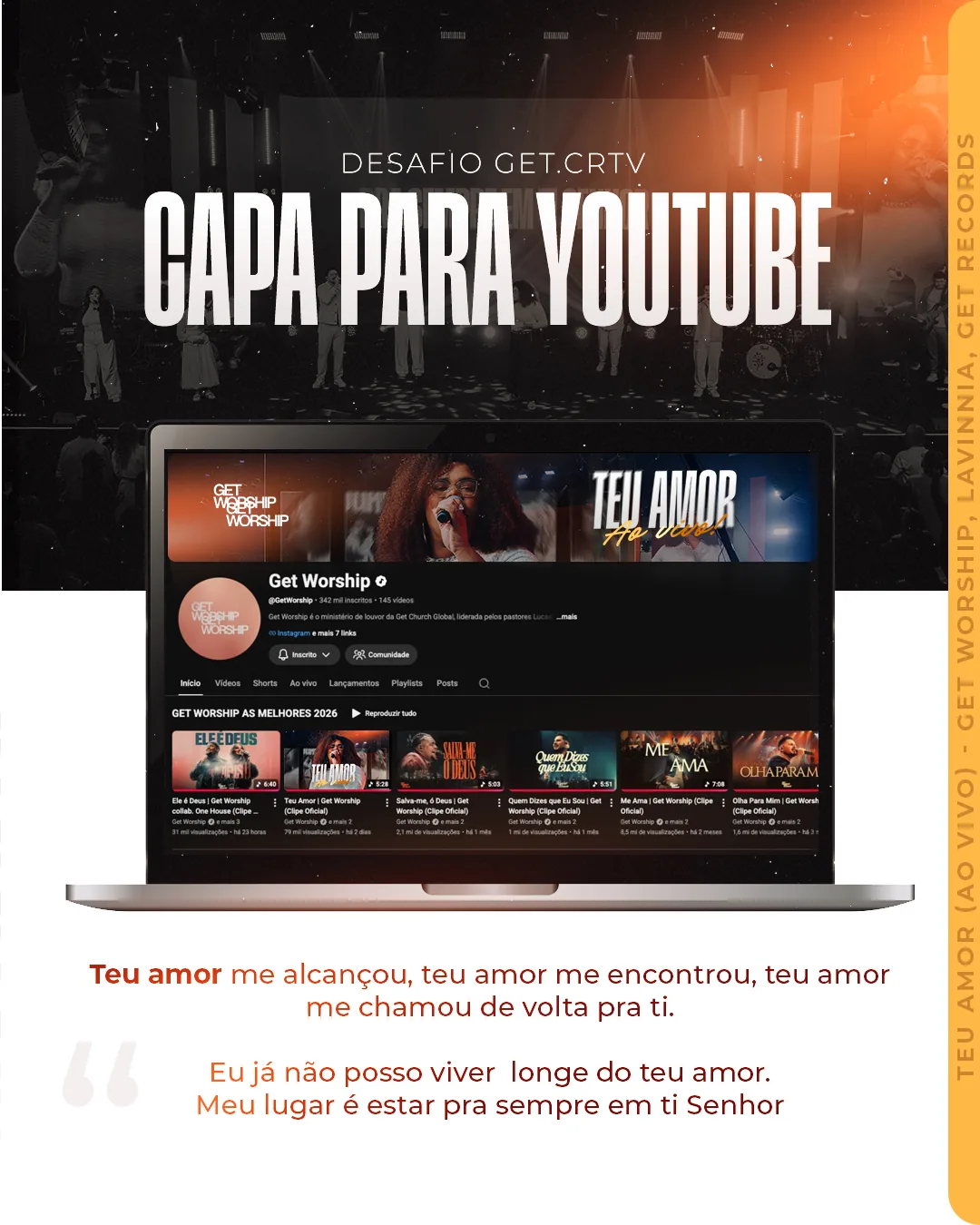 Capa para YouTube: canal da Get Worship no notebook com o banner Teu Amor e trecho da letra