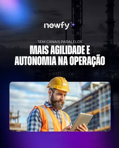 Newfy: mais agilidade e autonomia na operação